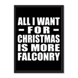 All I Want For Christmas Is More Falconry - Portrait Frame Photo Tile