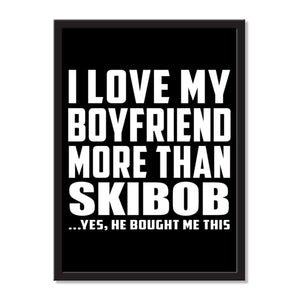 I Love My Boyfriend More Than Skibob ...He Bought Me This - Portrait Frame Photo Tile