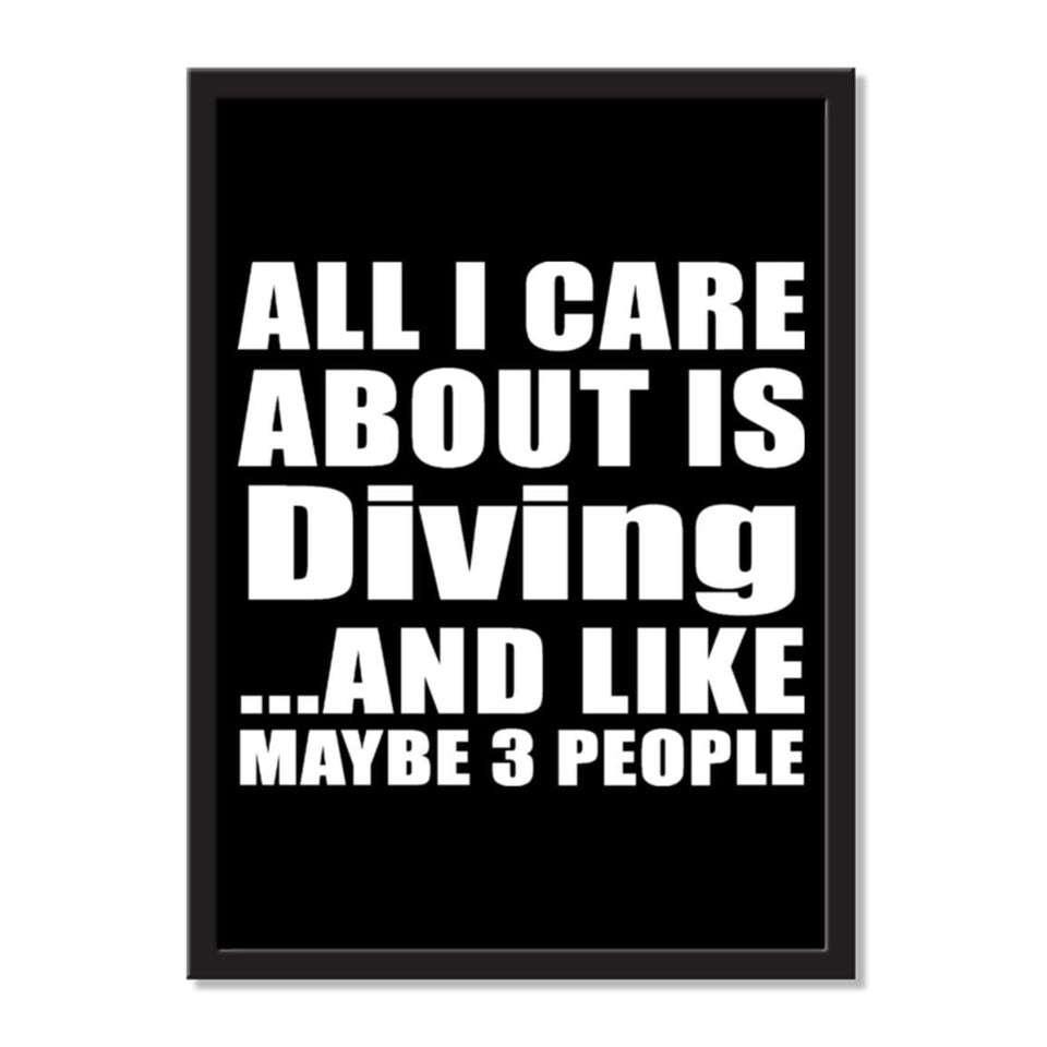 All I Care About Is Diving And Like Maybe 3 People - Portrait Frame Photo Tile