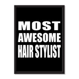 Most Awesome Hair Stylist - Portrait Frame Photo Tile