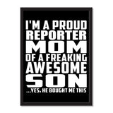 I'm A Proud Reporter Mom Of A Freaking Awesome Son, He Bought Me This - Portrait Frame Photo Tile
