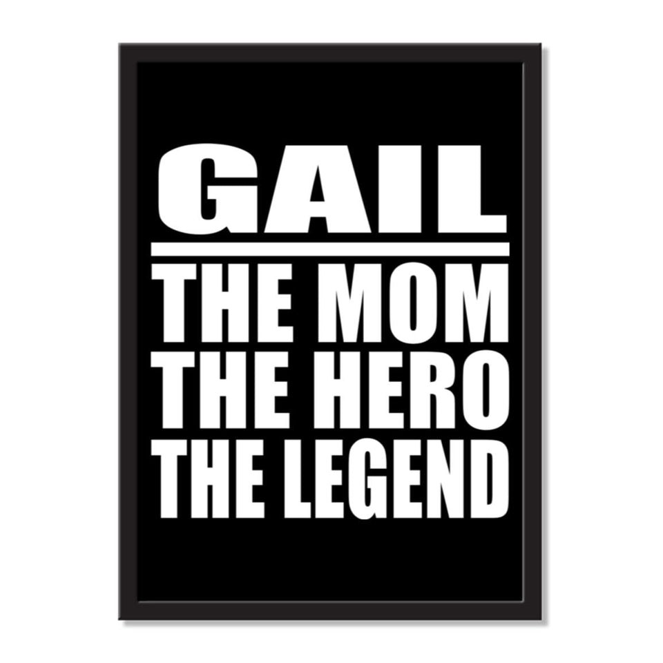 Gail The Mom The Hero The Legend - Portrait Frame Photo Tile