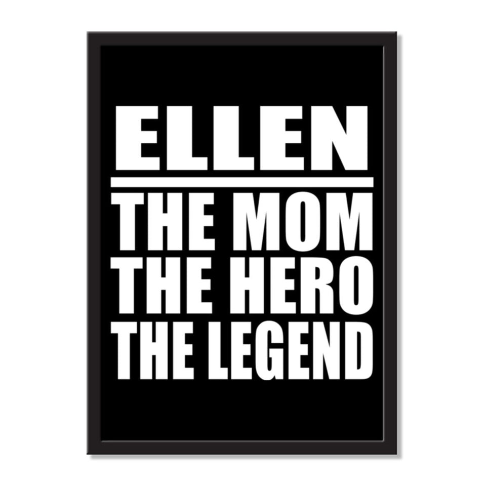 Ellen The Mom The Hero The Legend - Portrait Frame Photo Tile