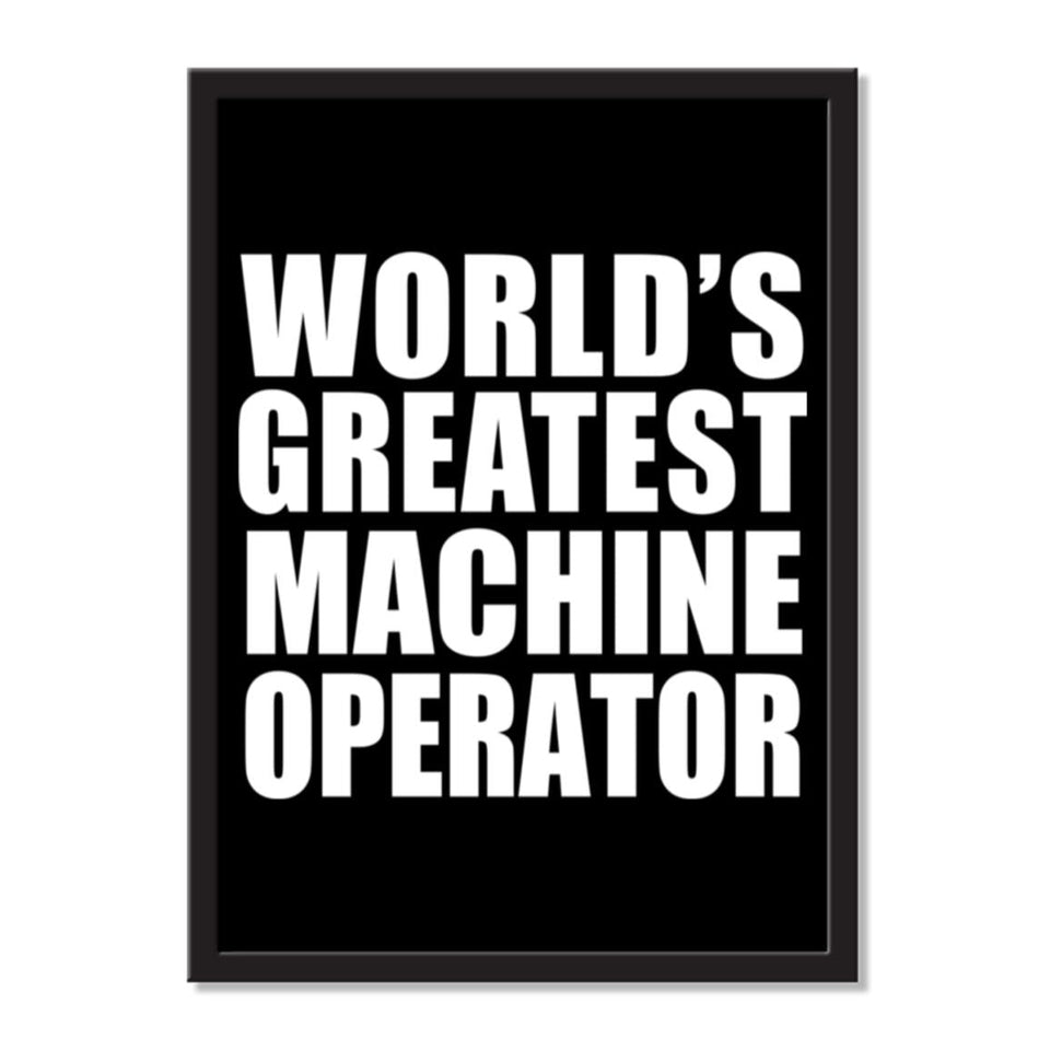 World's Greatest Machine Operator - Portrait Frame Photo Tile