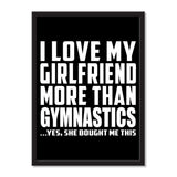 I Love My Girlfriend More Than Gymnastics ...She Bought Me This - Portrait Frame Photo Tile