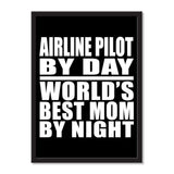 Airline Pilot By Day World's Best Mom By Night - Portrait Frame Photo Tile