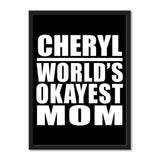 Cheryl World's Okayest Mom - Portrait Frame Photo Tile