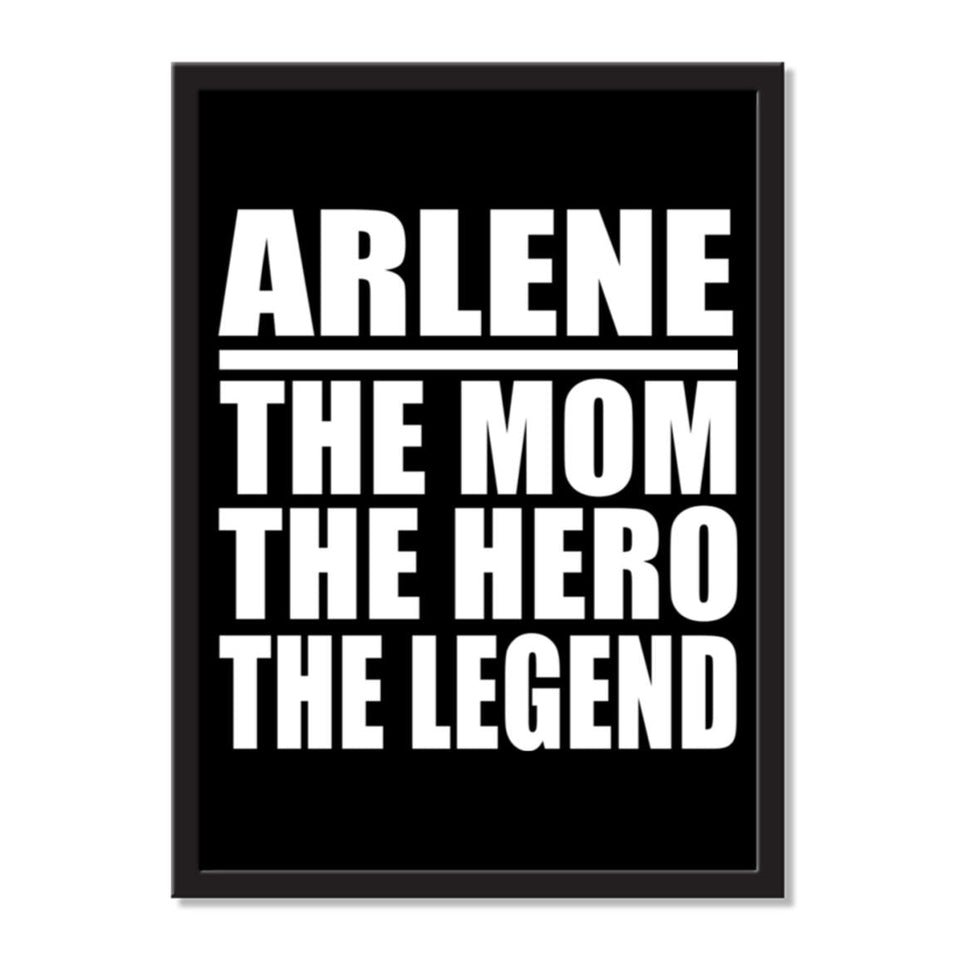 Arlene The Mom The Hero The Legend - Portrait Frame Photo Tile