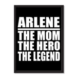 Arlene The Mom The Hero The Legend - Portrait Frame Photo Tile