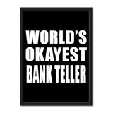 World's Okayest Bank Teller - Portrait Frame Photo Tile