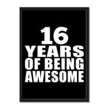 16 Years Of Being Awesome - Portrait Frame Photo Tile
