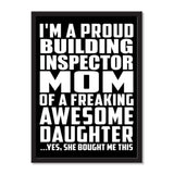 I'm A Proud Building Inspector Mom Of A Freaking Awesome Daughter, She Bought Me This - Portrait Frame Photo Tile