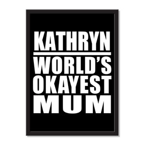 Kathryn World's Okayest Mum - Portrait Frame Photo Tile