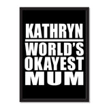 Kathryn World's Okayest Mum - Portrait Frame Photo Tile