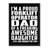 I'm A Proud Forklift Operator Dad Of A Freaking Awesome Daughter, She Bought Me This - Portrait Frame Photo Tile