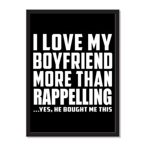 I Love My Boyfriend More Than Rappelling ...He Bought Me This - Portrait Frame Photo Tile