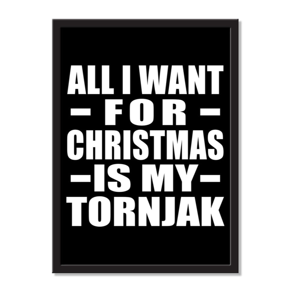 All I Want For Christmas Is My Tornjak - Portrait Frame Photo Tile