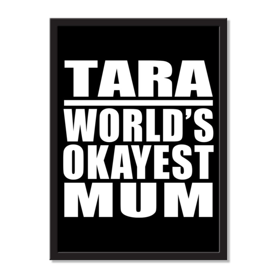 Tara World's Okayest Mum - Portrait Frame Photo Tile