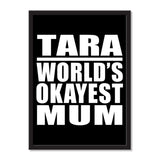 Tara World's Okayest Mum - Portrait Frame Photo Tile