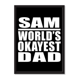 Sam World's Okayest Dad - Portrait Frame Photo Tile