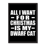 All I Want For Christmas Is My Dwarf Cat - Portrait Frame Photo Tile