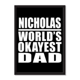 Nicholas World's Okayest Dad - Portrait Frame Photo Tile