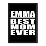 Emma Best Mom Ever - Portrait Frame Photo Tile