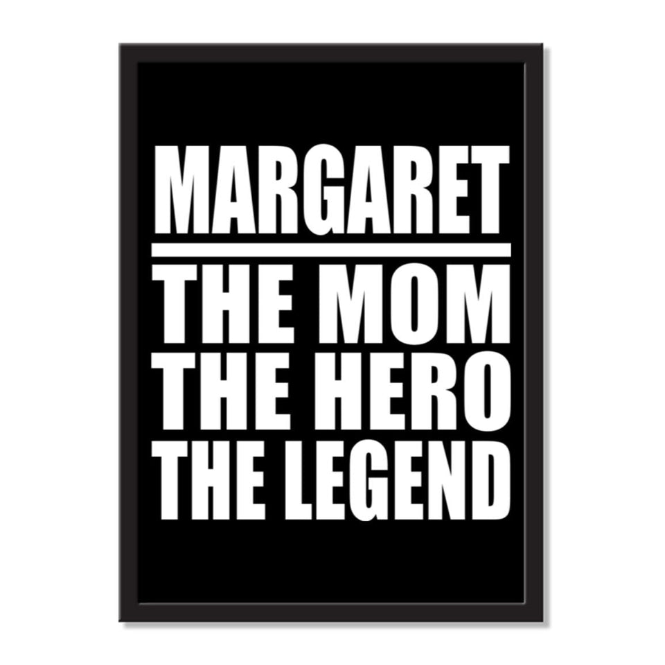 Margaret The Mom The Hero The Legend - Portrait Frame Photo Tile
