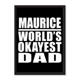 Maurice World's Okayest Dad - Portrait Frame Photo Tile