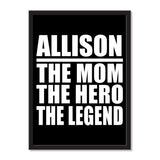 Allison The Mom The Hero The Legend - Portrait Frame Photo Tile