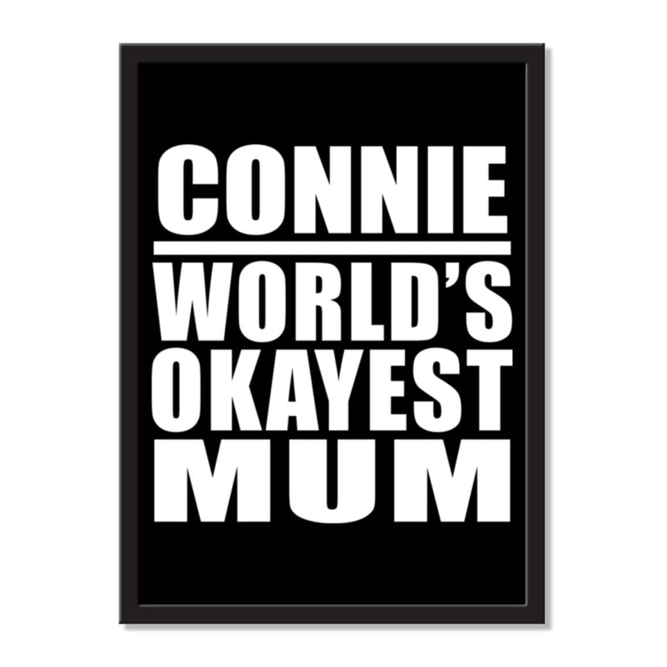 Connie World's Okayest Mum - Portrait Frame Photo Tile