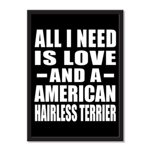All I Need Is Love And A American Hairless Terrier - Portrait Frame Photo Tile