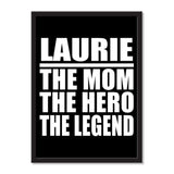 Laurie The Mom The Hero The Legend - Portrait Frame Photo Tile