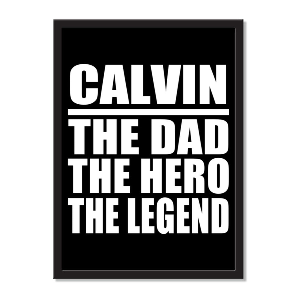 Calvin The Dad The Hero The Legend - Portrait Frame Photo Tile