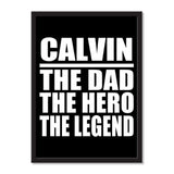 Calvin The Dad The Hero The Legend - Portrait Frame Photo Tile