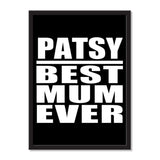 Patsy Best Mum Ever - Portrait Frame Photo Tile