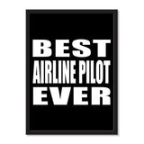 Best Airline Pilot Ever - Portrait Frame Photo Tile