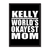 Kelly World's Okayest Mom - Portrait Frame Photo Tile