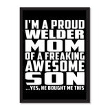 I'm A Proud Welder Mom Of A Freaking Awesome Son, He Bought Me This - Portrait Frame Photo Tile