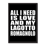 All I Need Is Love And My Lagotto Romagnolo - Portrait Frame Photo Tile