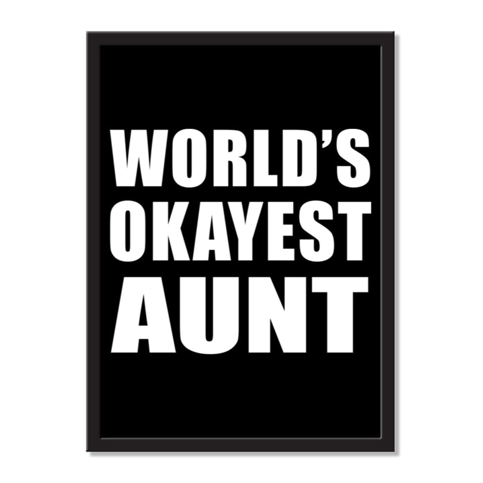 World's Okayest Aunt - Portrait Frame Photo Tile