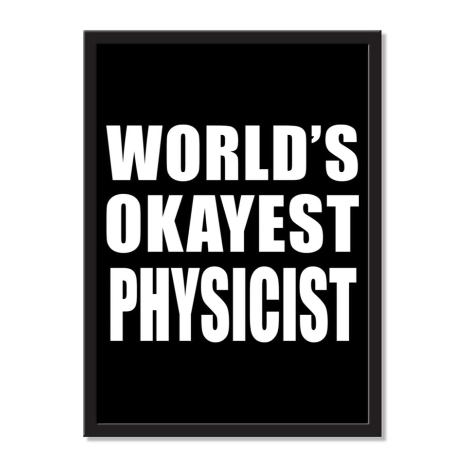 World's Okayest Physicist - Portrait Frame Photo Tile