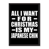 All I Want For Christmas Is My Japanese Chin - Portrait Frame Photo Tile