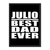 Julio Best Dad Ever - Portrait Frame Photo Tile