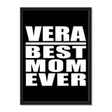 Vera Best Mom Ever - Portrait Frame Photo Tile