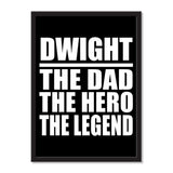 Dwight The Dad The Hero The Legend - Portrait Frame Photo Tile