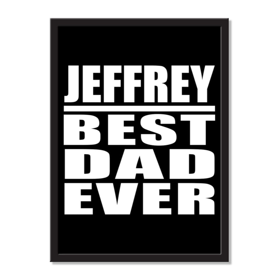 Jeffrey Best Dad Ever - Portrait Frame Photo Tile
