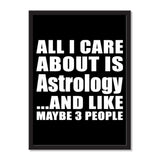 All I Care About Is Astrology And Like Maybe 3 People - Portrait Frame Photo Tile