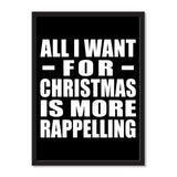 All I Want For Christmas Is More Rappelling - Portrait Frame Photo Tile
