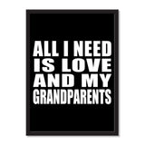 All I Need Is Love And My Grandparents - Portrait Frame Photo Tile